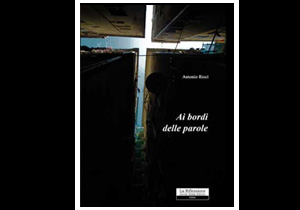 Presentazione del libro di poesie di Antonio Ricci “Ai bordi delle parole”